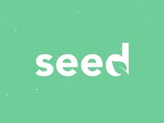 a green background with the word seed written in white on it, and an image of a