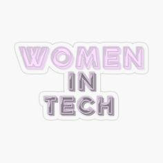 the words women in tech are pink and white