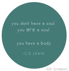 a quote from c s lewis about how to have a soul