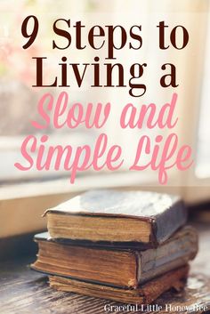 Living Simple, Slow Life