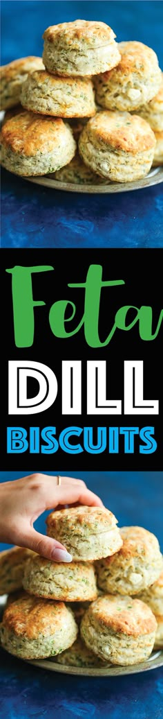 a stack of biscuits with the words feta dill biscuits