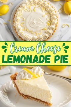 a lemonade pie on a plate with the words cream cheese lemonade pie above it