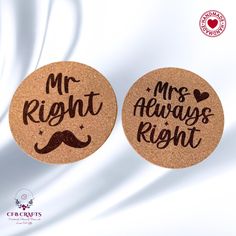 two cork coasters that say mr and mrs always right