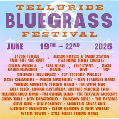 a poster for the telurde blue grass festival, with dates from june 19 - 22