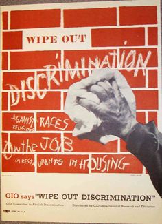 an old poster with writing on it that says wipe out discrimination