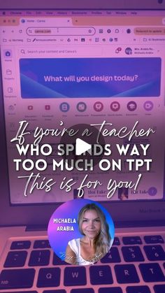 a laptop with the words if you're a teacher who spins way too much on tpt this is for you