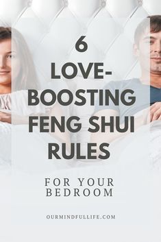 two people laying in bed with the text 6 love - boostering feng shu rules for your bedroom