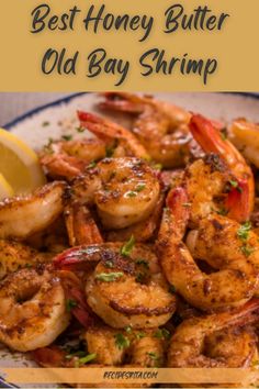 the best honey butter old bay shrimp recipe