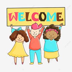 three children holding up a welcome sign with the word welcome on it, illustration, cartoon, hand drawn png and psd