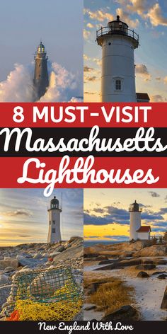 lighthouses with text that reads 8 must - visit massachusetts lighthouses lighthousees