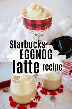 starbucks eggnog latte recipe with text overlay