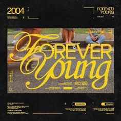 the back cover of forever young's album, forever young is shown in yellow