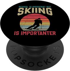 School Is Important But Skiing Is Importanter Funny PopSockets Swappable PopGrip Ski Decor Ideas, Ski Ornaments, Snowboarding Colorado, Colorado Ski Trip, Ski Apres, Ski Pack, Clothes Tips