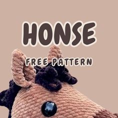 a stuffed animal with the words horse on it's face and text free pattern