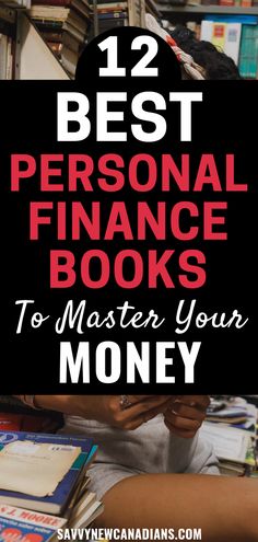 a person sitting in front of books with the title 12 best personal finance books to master your money