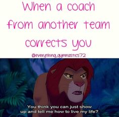 the lion king quote from disney's live - action movie, which reads when a coach from another team corrects you