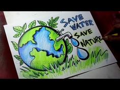 a drawing of a green earth with leaves and water on it, that says save water save nature