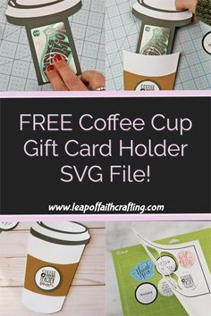 coffee cup gift card holder svg file with free printables and instructions to make it