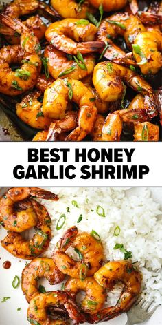 the best honey garlic shrimp is served with rice and garnish