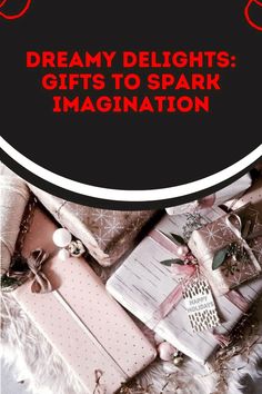 presents are piled on top of each other with the words, dream delights gifts to spark