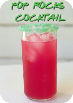 a red drink with green garnish on top and the words pop rocks cocktail above it