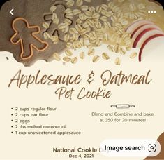 an advertisement for appleauce and oatmeal pet cookie