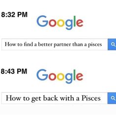 two screenshots with the same text on them, one showing google and the other saying how to get back with a pisces