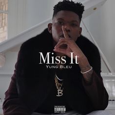 young bleu's album cover art for miss it, featuring a man in a fur vest