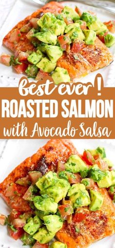 the best ever roasted salmon with avocado salsa is an easy and delicious dinner