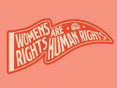 the women are rights sticker is shown on a pink background with red and white lettering