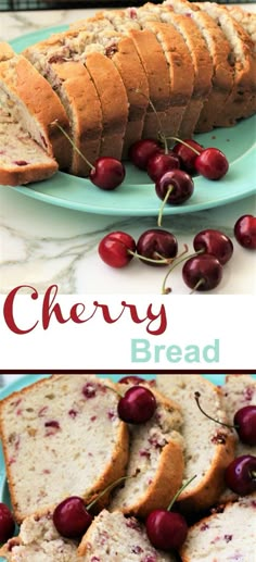 cherry bread with fresh cherries on top and the words cherry bread in red above it