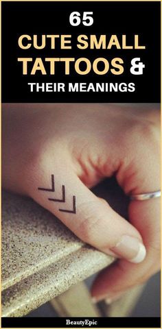 a woman's hand with the words 65 cute small tattoos and their meaningss