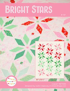 the bright stars quilt pattern is featured in pink and green, with an image of a snowflake