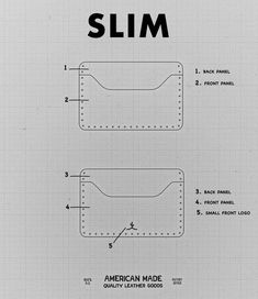 the diagram shows how to make an american made slim wallet