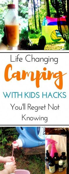 the words life changing camping with kids hacks you'll regt not know