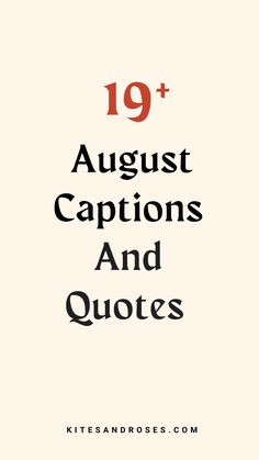 the text reads 19 august captions and quotes