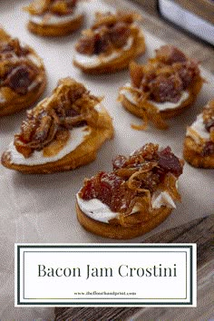 bacon jam crostini on a baking sheet with text overlay that reads bacon jam crostini