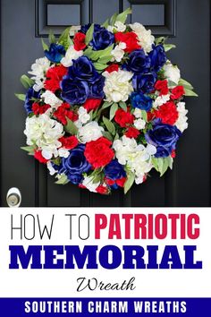 a patriotic wreath with red, white and blue flowers