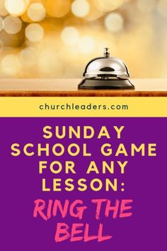 a bell with the words sunday school game for any lesson ring the bell on it