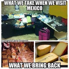 several pictures with different types of cheeses and other things in the background that are labeled what we take when we visit mexico