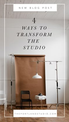 a photo studio with the text 4 ways to transform the studio