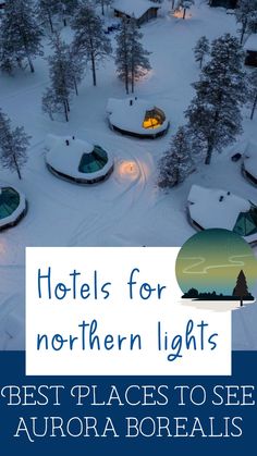 hotels for northern lights best places to see aurora borells in the wintertime with text overlay