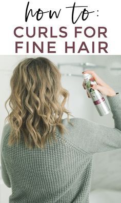 Curls For Fine Hair, Curling Fine Hair, Curls For Medium Length Hair, Voluminous Hair Tutorial, Fine Hair Tips, Long Fine Hair, Easy Curls, Fine Straight Hair