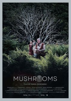 the movie poster for mushrooms starring actors from left to right, and an older man sitting in