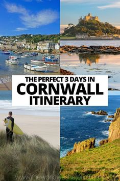 the perfect 3 days in corwalla itinerary with pictures of people and boats