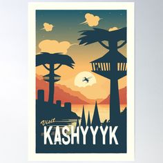 a poster with the words kashyykk in front of an orange sunset