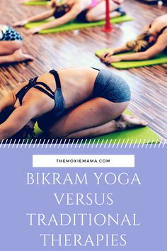 a group of people doing yoga on mats with the words, bikram yoga versus traditional