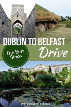 dublin to belfast drive the best stops