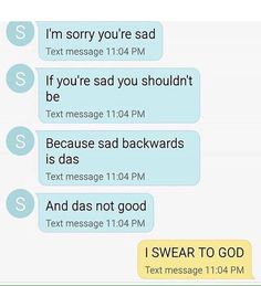 two texts that are being sent to someone on their cell phone, one says i swear to god