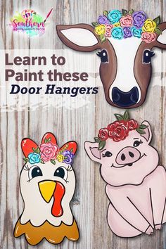 two farm animals with flowers on their heads and the words learn to paint these door hangers